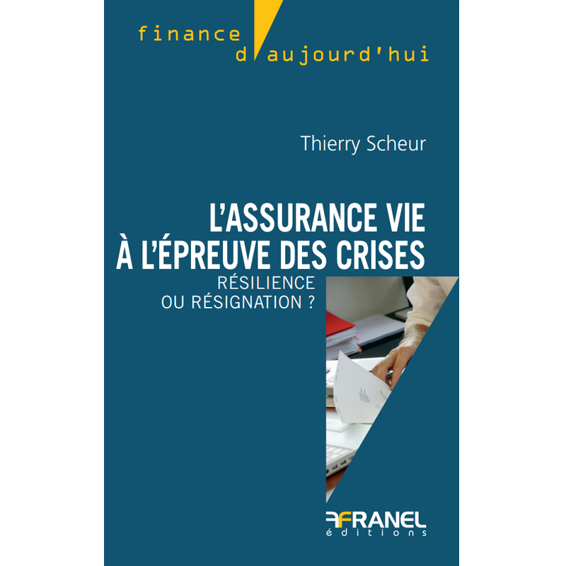 L'assurance vie à l'épreuve des crises