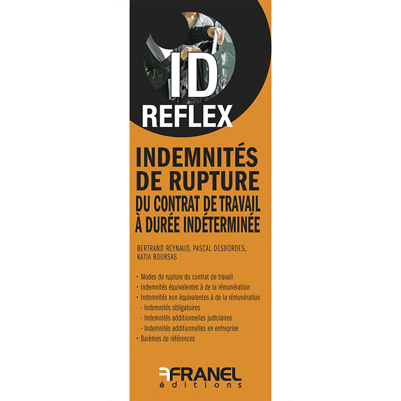 ID Reflex' Indemnités de rupture du contrat de travail à durée indéterminée