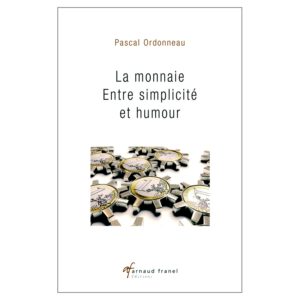 La monnaie : entre simplicité et humour