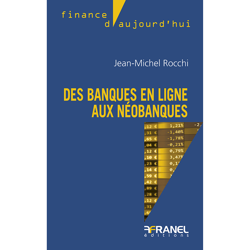 Des banques en ligne aux néobanques