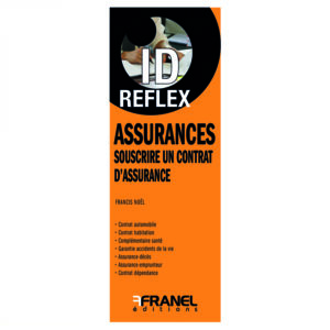ID Reflex' Assurances : souscrire un contrat d'assurance