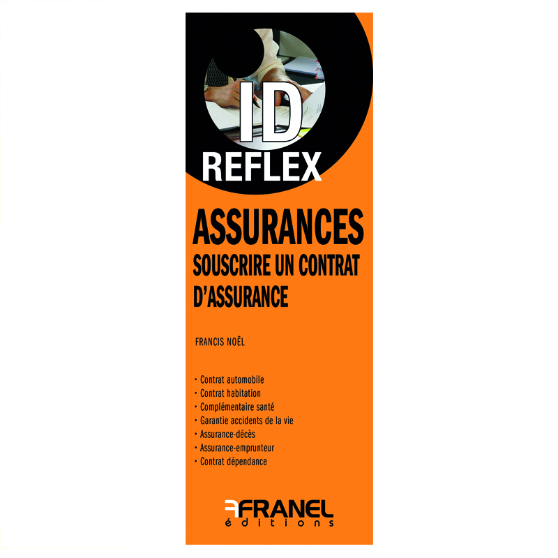 ID Reflex' Assurances : souscrire un contrat d'assurance