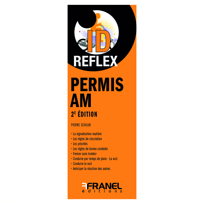 ID Reflex’ Sécurité routière - Le Permis AM