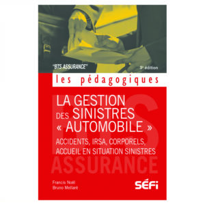 La gestion des sinistres « automobile » - 3e édition