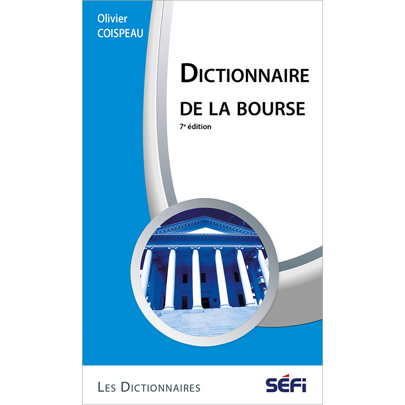 Dictionnaire de la Bourse 2013 - 7e édition
