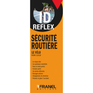 ID Reflex’ Sécurité routière - Le Vélo