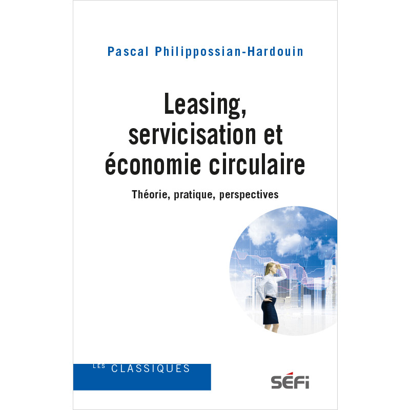 Leasing, servicisation et économie circulaire