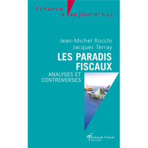 Les paradis fiscaux, analyses et controverses