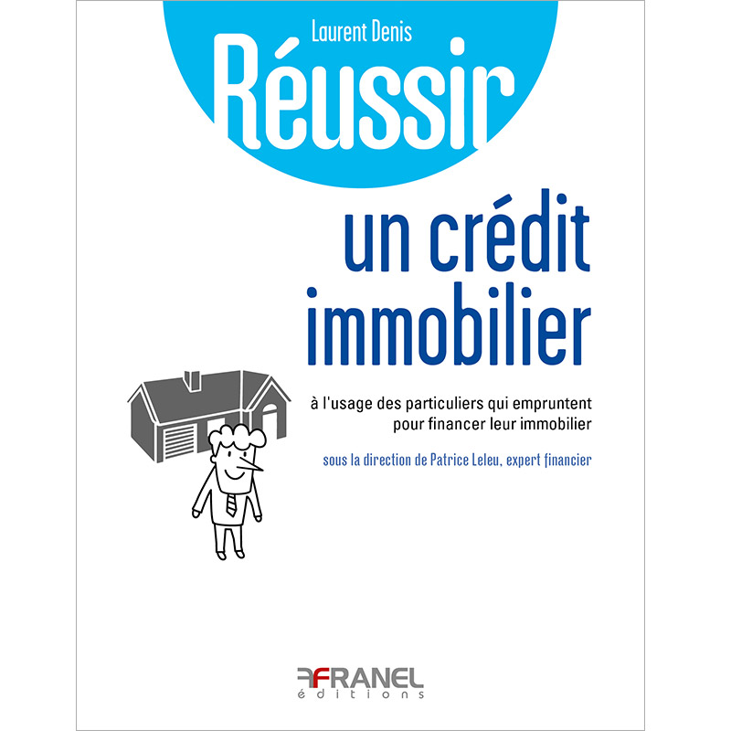 Réussir un crédit immobilier