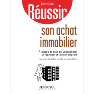 Réussir son achat immobilier