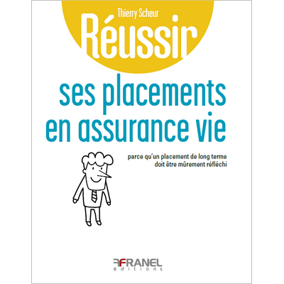 Réussir ses placements en assurance vie