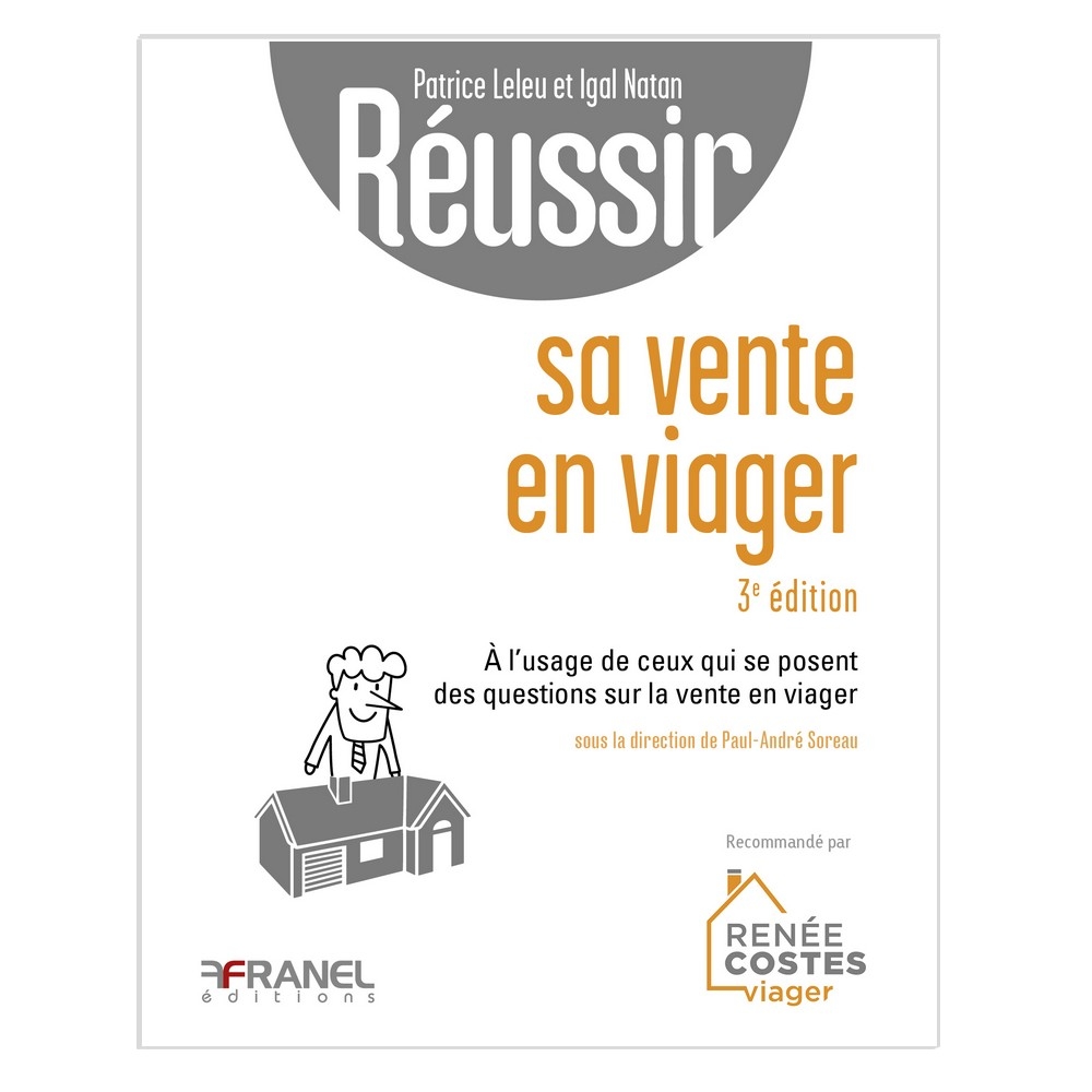 Réussir sa vente en viager - 3e édition