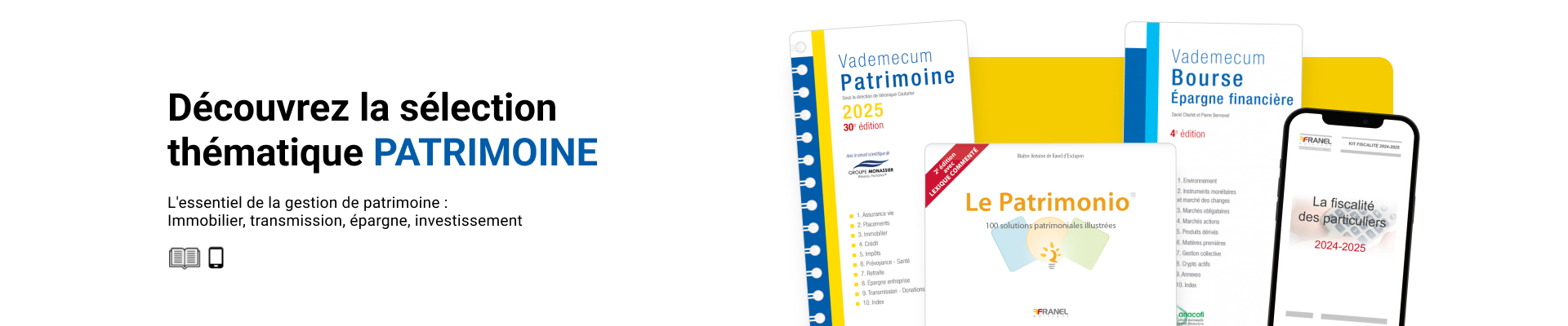 Découvrez la sélection thématique Gestion de patrimoine