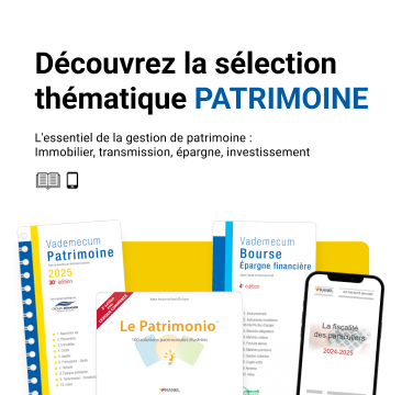 Découvrez la sélection thématique Gestion de patrimoine