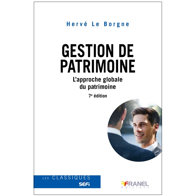 La gestion de patrimoine - 7e édition