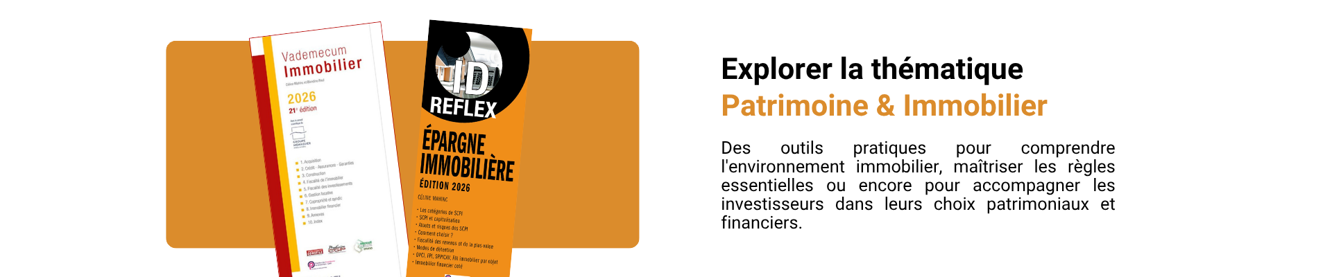 Vademecim de l'Immobilier et ID Réflex' Épargne Immobilier